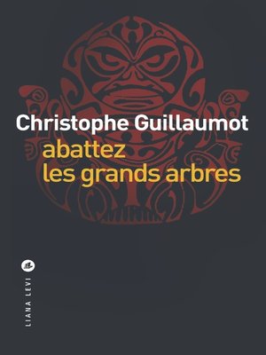 cover image of Abattez les grands arbres